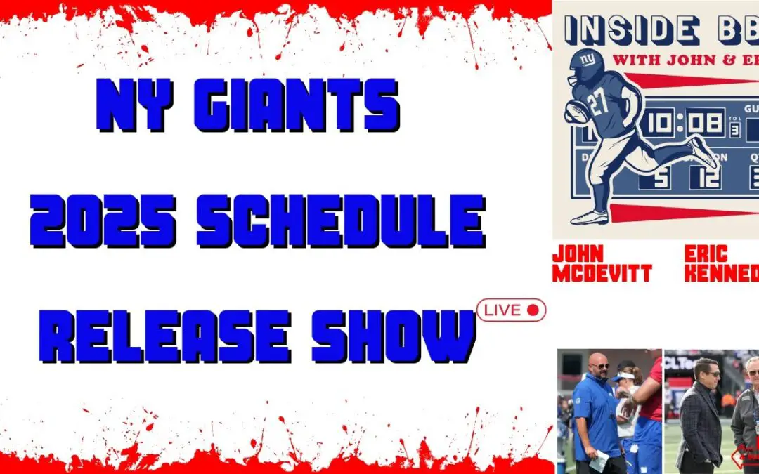 Inside BBI (Live): New York Giants 2025 Schedule Release Show